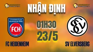 Nhận định Heidenheim vs Elversberg, lượt đi play-off Bundesliga ngày 23/05/2025